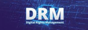 What Is DRM